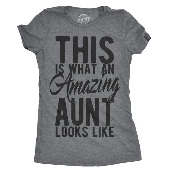 Crazy Dog T-Shirts Tops - Womens This Is What An Amazing Aunt Looks Like T shirt Funny Family Tee for
